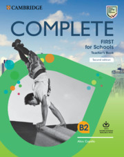 Complete First for Schools 2ed. Teacher's Book with Downloadable Resource Pack (Class Audio and Teacher's Photocopiable Worksheets)
